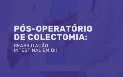 Pós-operatório de colectomia: reabilitação intestinal em DII