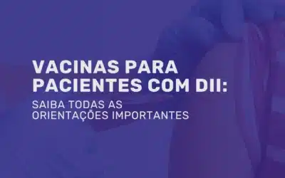 Vacinas em pacientes com Doença Inflamatória Intestinal