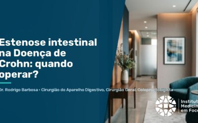 Estenose intestinal na Doença de Crohn: quando operar?
