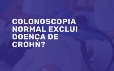 Colonoscopia normal exclui doença de Crohn? Entenda