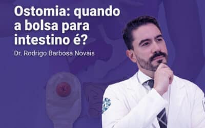 Ostomia: quando a bolsa para intestino é usada?