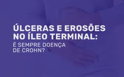 Úlceras no íleo terminal e doença de Crohn: como diferenciar